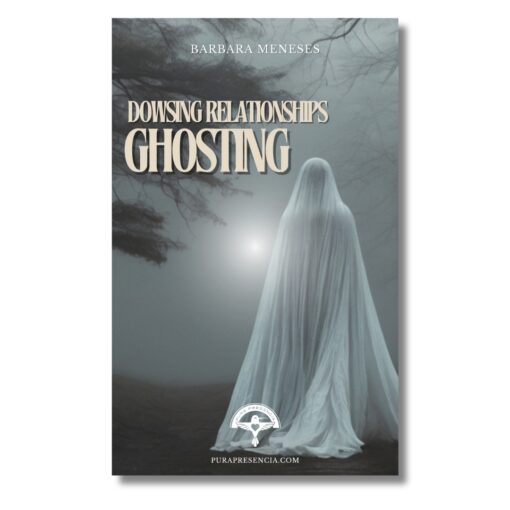 Ghosting, dowsing relationships manual Pdf